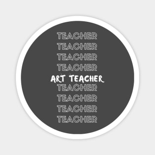 Teacher, Teacher, ART Teacher, Teacher Magnet